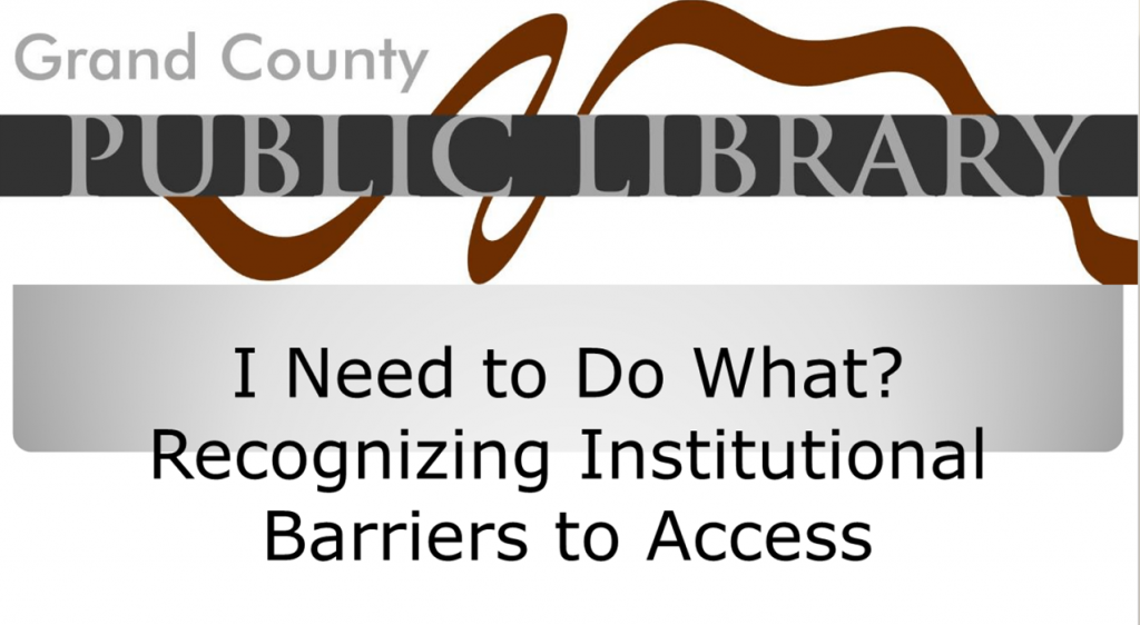 Recognizing Institutional Barriers to Access | Utah State Library Division